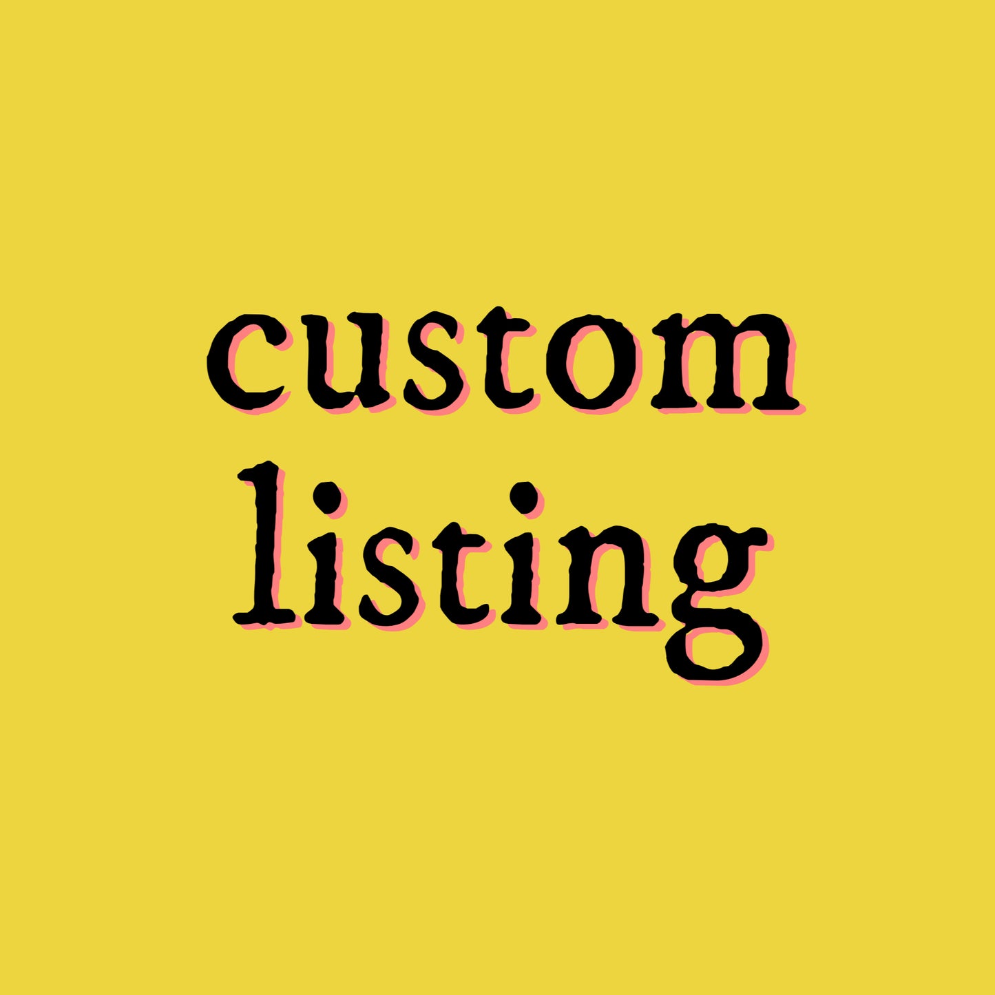 Custom Order for Ellen